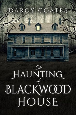 Haunting of Blackwood House